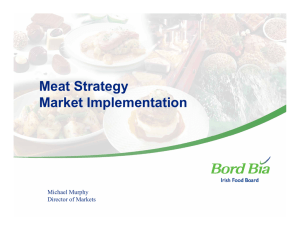 Meat Strategy Market Implementation Michael Murphy Director of Markets