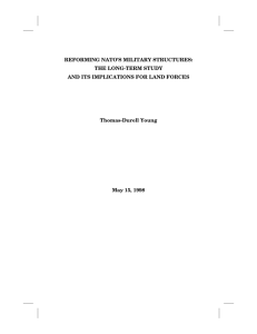 REFORMING NATO’S MILITARY STRUCTURES: THE LONG-TERM STUDY Thomas-Durell Young