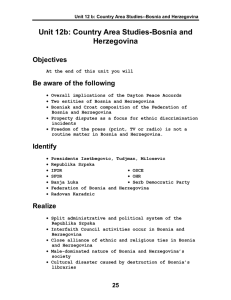 Unit 12b: Country Area Studies-Bosnia and Herzegovina Objectives Be aware of the following
