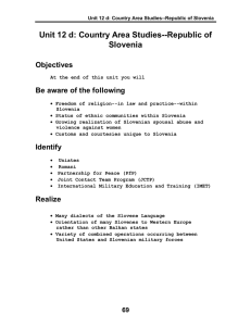 Unit 12 d: Country Area Studies--Republic of Slovenia Objectives