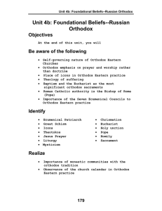 Unit 4b: Foundational Beliefs--Russian Orthodox Objectives Be aware of the following