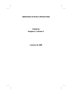 WARRIORS IN PEACE OPERATIONS Edited by Douglas V. Johnson II January 25, 1999