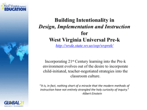 Building Intentionality in for West Virginia Universal Pre-k Design, Implementation and Instruction