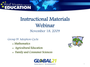 Instructional Materials Webinar November 18, 2009 Group IV Adoption Cycle