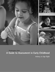 A Guide to Assessment in Early Childhood Washington State