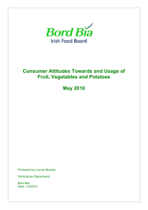 Consumer Attitudes Towards and Usage of Fruit, Vegetables and Potatoes May 2010