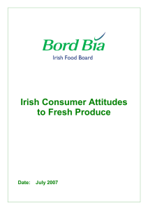 Irish Consumer Attitudes to Fresh Produce  Date:  July 2007