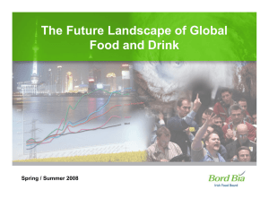 The Future Landscape of Global Food and Drink Spring / Summer 2008