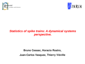 Statistics of spike trains: A dynamical systems perspective.  Bruno Cessac, Horacio Rostro,  Juan­Carlos Vasquez, Thierry Viéville