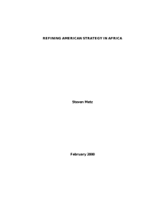 REFINING AMERICAN STRATEGY IN AFRICA Steven Metz February 2000