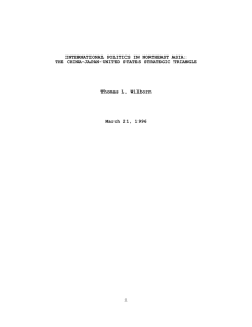 INTERNATIONAL POLITICS IN NORTHEAST ASIA: THE CHINA-JAPAN-UNITED STATES STRATEGIC TRIANGLE