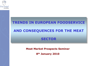 TRENDS IN EUROPEAN FOODSERVICE AND CONSEQUENCES FOR THE MEAT SECTOR