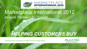 Marketplace International 2012 HELPING CUSTOMERS BUY Ireland, Partners for Growth