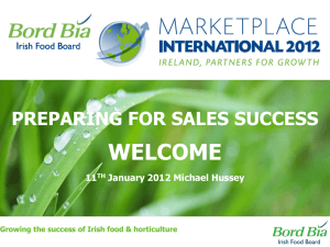 WELCOME PREPARING FOR SALES SUCCESS 11 January 2012 Michael Hussey