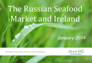 The Russian Seafood Market and Ireland January 2014