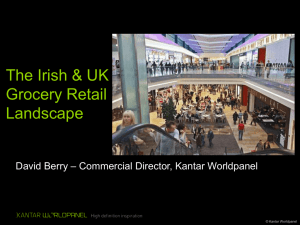 The Irish &amp; UK Grocery Retail Landscape – Commercial Director, Kantar Worldpanel