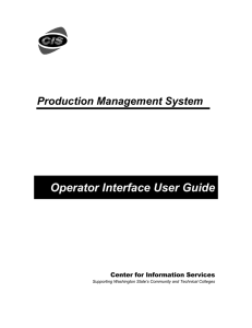 Operator Interface User Guide Production Management System Center for Information Services
