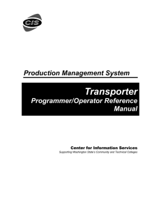 Transporter  Production Management System Programmer/Operator Reference