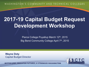 2017-19 Capital Budget Request Development Workshop Pierce College Puyallup March 12 , 2015