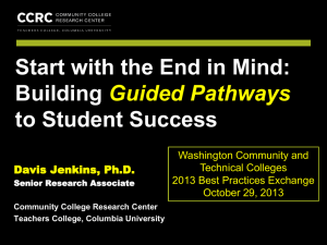 Start with the End in Mind: Building to Student Success Guided Pathways