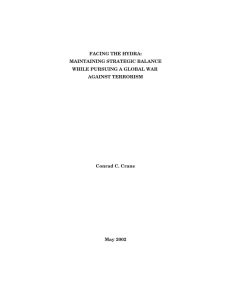 FACING THE HYDRA: MAINTAINING STRATEGIC BALANCE WHILE PURSUING A GLOBAL WAR AGAINST TERRORISM