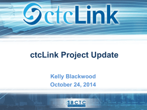 ctcLink Project Update Kelly Blackwood October 24, 2014