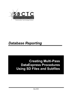 Database Reporting Creating Multi-Pass DataExpress Procedures Using SD Files and Subfiles