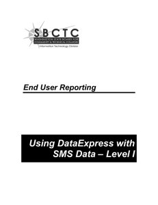 Using DataExpress with SMS Data – Level I End User Reporting