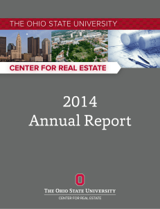2014 Annual Report THE OHIO STATE UNIVERSITY CENTER FOR REAL ESTATE