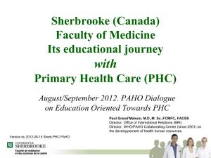 with Sherbrooke (Canada) Faculty of Medicine Its educational journey