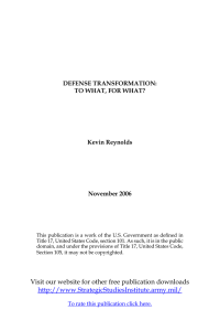 DEFENSE TRANSFORMATION: TO WHAT, FOR WHAT? Kevin Reynolds November 2006
