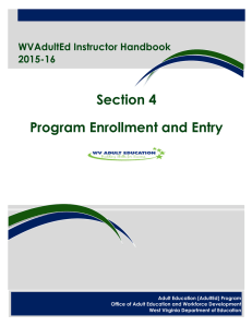 Section 4 Program Enrollment and Entry  WVAdultEd Instructor Handbook