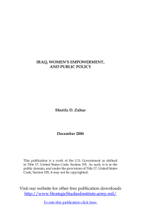 IRAQ, WOMEN’S EMPOWERMENT, AND PUBLIC POLICY Sherifa D. Zuhur December 2006