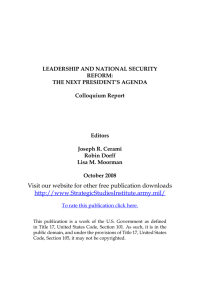 LEADERSHIP AND NATIONAL SECURITY REFORM: THE NEXT PRESIDENT’S AGENDA Colloquium Report