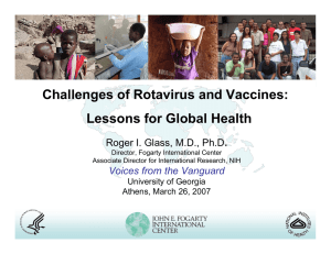 Challenges of Rotavirus and Vaccines: Lessons for Global Health .