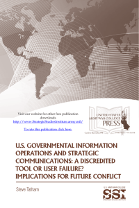 U.S. GOVERNMENTAL INFORMATION OPERATIONS AND STRATEGIC COMMUNICATIONS: A DISCREDITED TOOL OR USER FAILURE?