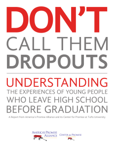 DON’T DROPOUTS CALL THEM UNDERSTANDING