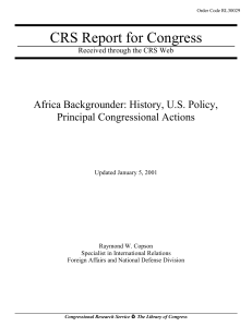 CRS Report for Congress Africa Backgrounder: History, U.S. Policy, Principal Congressional Actions