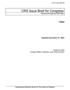 CRS Issue Brief for Congress Libya Updated December 21, 2001 Clyde R. Mark