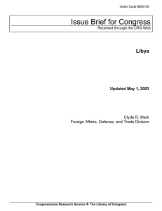 Issue Brief for Congress Libya Updated May 1, 2003 Clyde R. Mark