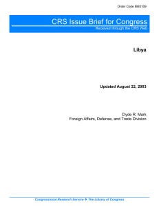 CRS Issue Brief for Congress Libya Updated August 22, 2003 Clyde R. Mark