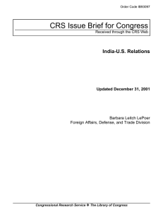 CRS Issue Brief for Congress India-U.S. Relations Updated December 31, 2001