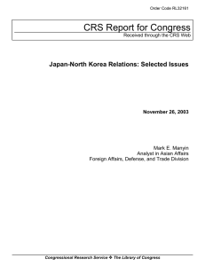 CRS Report for Congress Japan-North Korea Relations: Selected Issues November 26, 2003