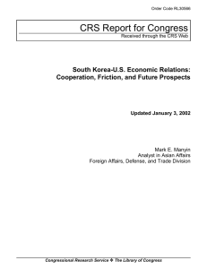 CRS Report for Congress South Korea-U.S. Economic Relations: Updated January 3, 2002