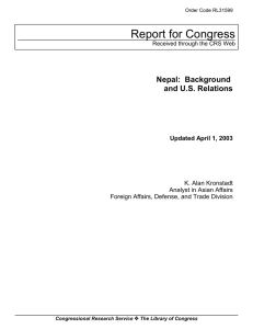 Report for Congress Nepal:  Background and U.S. Relations Updated April 1, 2003