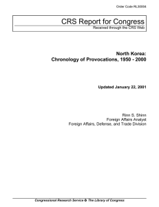 CRS Report for Congress North Korea: Chronology of Provocations, 1950 - 2000