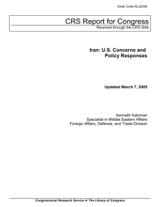 CRS Report for Congress Iran: U.S. Concerns and Policy Responses
