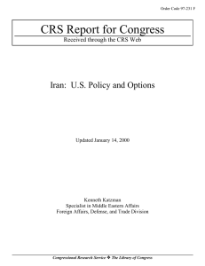 CRS Report for Congress Iran:  U.S. Policy and Options