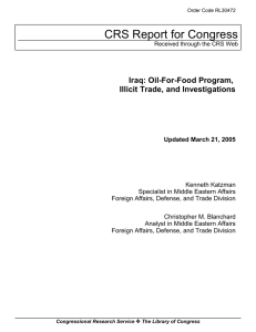 CRS Report for Congress Iraq: Oil-For-Food Program, Illicit Trade, and Investigations