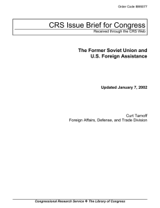 CRS Issue Brief for Congress The Former Soviet Union and
